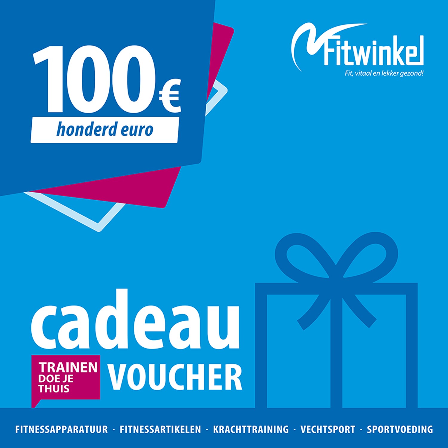 Fitwinkel Cadeaubon - 100 euro