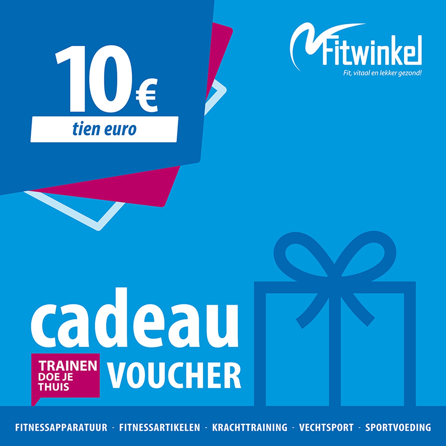 Fitwinkel Cadeaubon - 10 euro