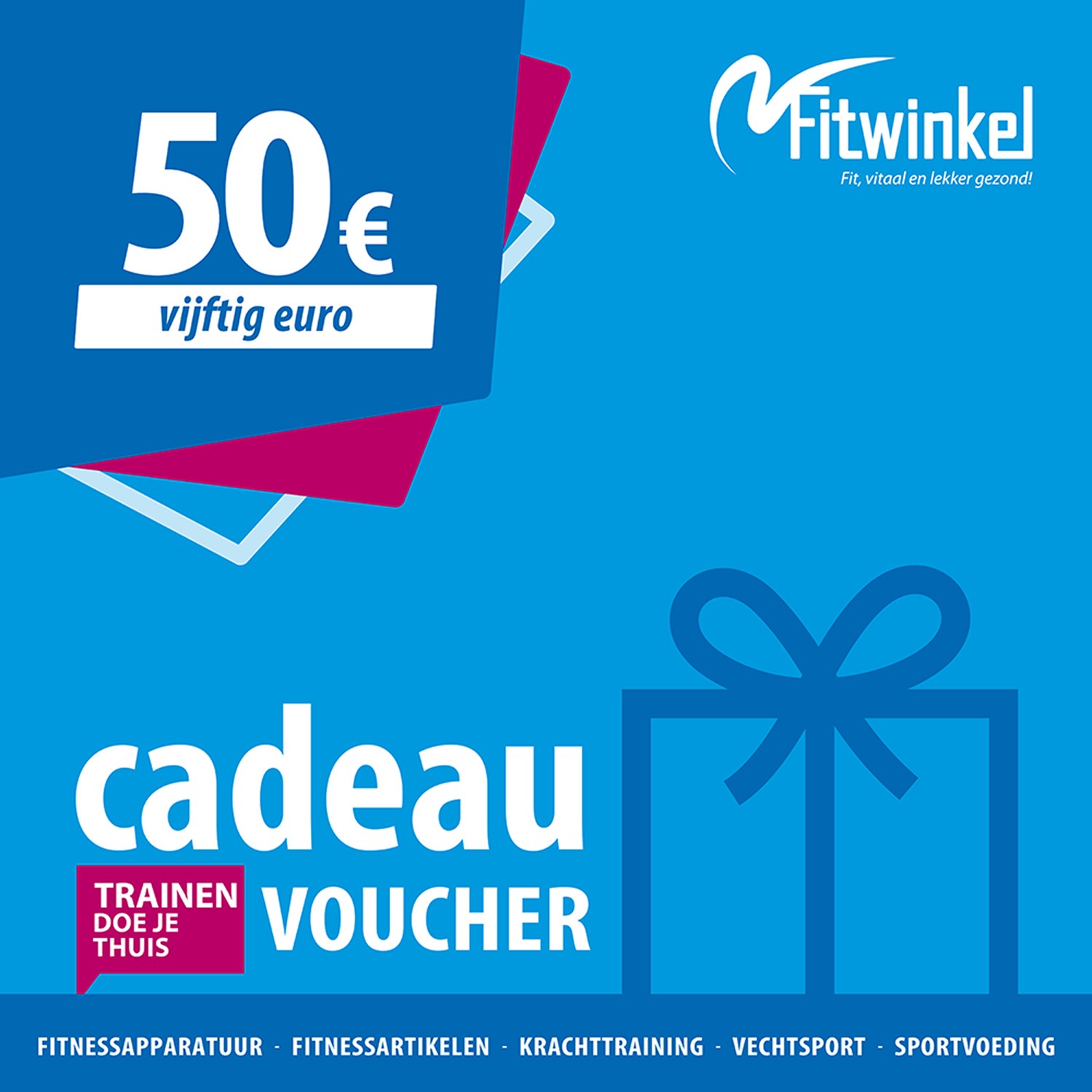 Fitwinkel Cadeaubon - 50 euro